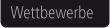Wettbewerbe